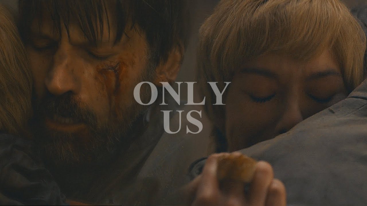 Jaime & Cersei | Only us