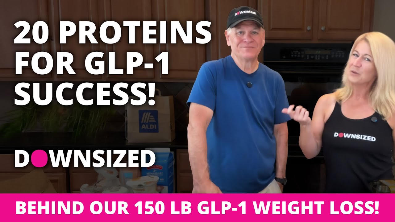 20 Protein Picks Behind Our 150 lb GLP-1 Weight Loss