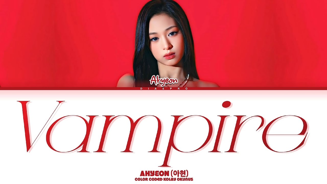 (BABYMONSTER) Ahyeon - Vampire (Kolay Okunuş) | Cover