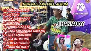 DERMAGA BIRU. Jihan audy new pallapa full album terbaru