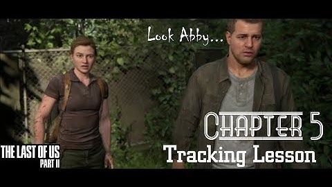 The Last of Us Part II |Chapter 5: Tracking Lesson| [No Commentary Gameplay] #GinSaltGaming