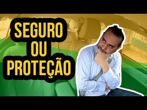 SEGURO vs PROTEÇÃO - Qual é o MELHOR pro seu CARRO?