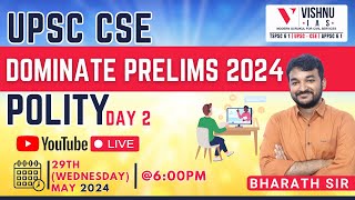 Dominate UPSC CSE Prelims 2024: Polity Session Class 2  Live at 6 PM by Bharath Sir #upscprelims