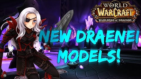 ♣ Sensus | Warlords of Draenor | New Draenei Models/Animations (WoW WoD New Model) [Patch 6.0.1]
