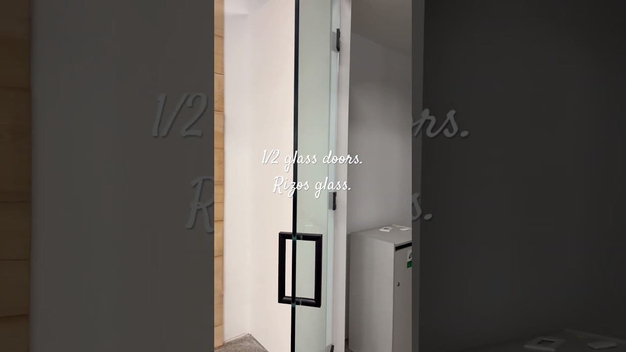 Heavy Glass doors. 