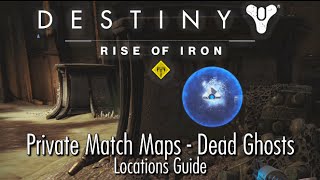 Destiny 2.4 (Rise of Iron) - 27 NEW Dead Ghosts in Crucible Private Match Maps - Locations Guide
