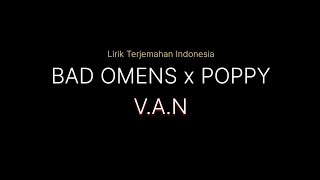 Bad Omens - V.A.N |🎶| Lirik Terjemahan Indonesia