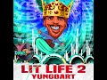 YungBart - LIT LIFE 2 (5th BEAT TAPE) 5/5/25