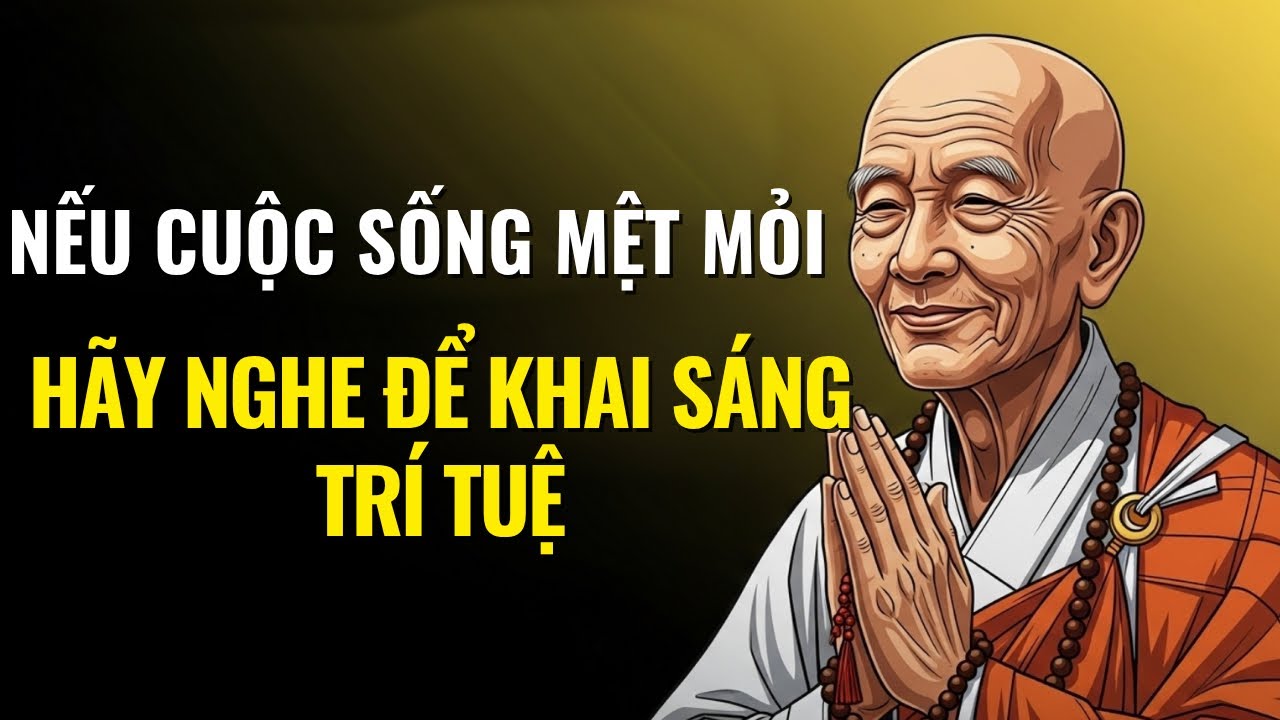Nếu Cuộc Sống Quá Mệt Mỏi, Hãy Nghe Ngay Những Câu Chuyện Này Để Khai Sáng Trí Tuệ