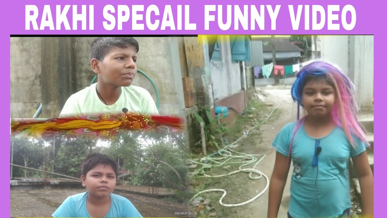 RAKHI SPECAIL FUNNY VIDEO🏵 - YouTube