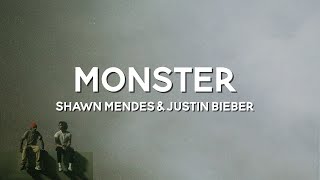 Shawn Mendes \& Justin Bieber - Monster (Lyrics)