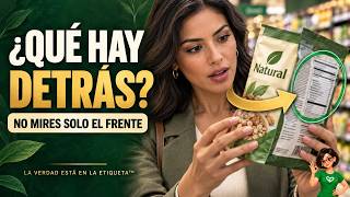 CÓMO LEER ETIQUETAS NUTRICIONALES 🔎 Natural, Light, Integral… ¿Realmente es Mejor?