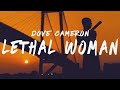 Dove Cameron - Lethal Woman (Lyrics)