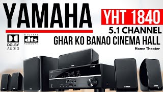 Yamaha YHT 1840 5.1 Home Theater Unboxing & Review | Dolby and DTS Home  Theatre | Yamaha YHT-1840 - YouTube
