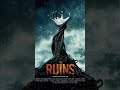 映画『ザ・ルーインズ』 (The Ruins)は、2008年の自然ホラー映画である。