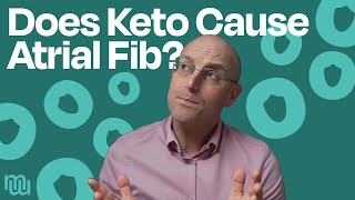 Does Keto Cause Atrial Fibrillation (AFib)?