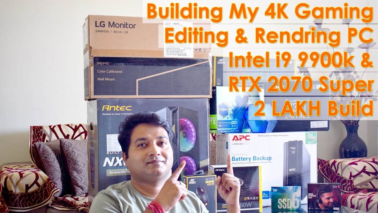 Building My 4K Gaming | Editing | Rendring PC | Intel i9 9900k & RTX 2070 Super | 2 LAKH Build