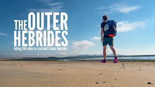 Famous Hiking 156 Miles in Scotlands Outer Hebrides Wealth