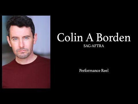 Colin A Borden Performance Reel 2024
