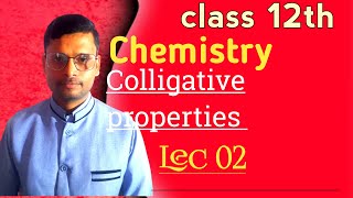 class 12th chemistry/Colligative properties/Elevation in Boiling point temperature