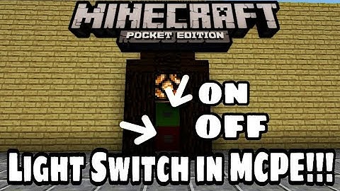 MCPE Tutorial:How to make a light switch!!!