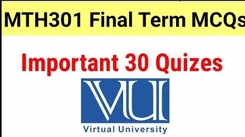 MTH301 Final Term Exams Preparation 2022 | MTH301 Final Term MCQs Quizes