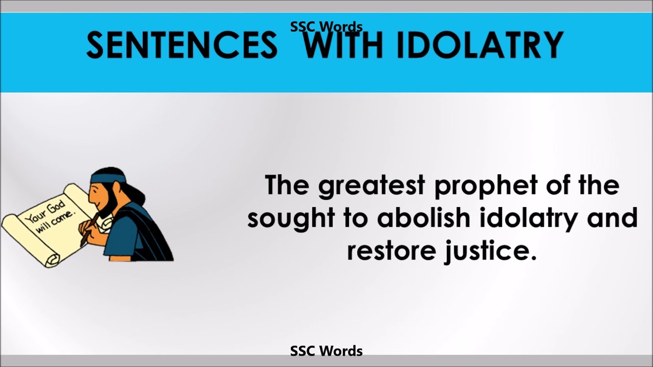 Idolatry Improve English Meaning and 5 sentences GRE / CAT / GMAT