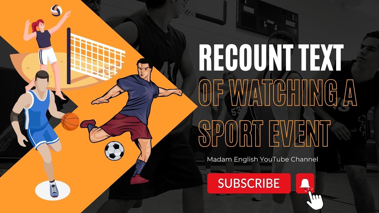 Experience of watching sports event (Recount Text) - YouTube