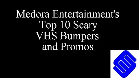 Medora Entertainment's Top 10 Scary VHS Bumpers an...