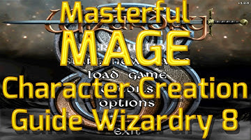 How to make a Masterful Mage in Wizardry 8 - Character Creation Guide Expert Gameplay