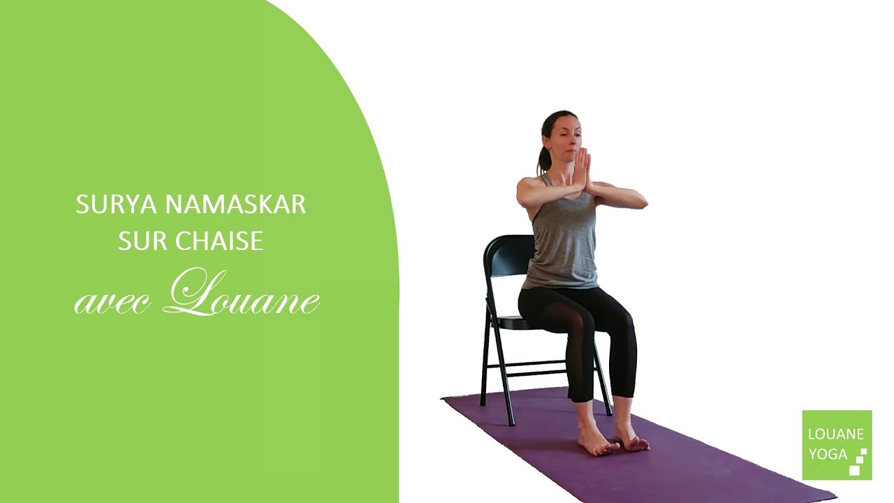 SURYA NAMASKAR (salutation au soleil) ADAPTÉE SUR CHAISE