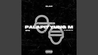 PALAPIT YUNG M (feat. SEVEN AR)