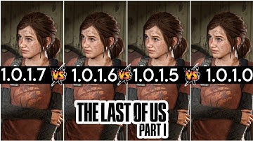 The Last of Us Part I | Patch Version (v1.0.1.7 vs v1.0.1.6 vs v1.0.1.5 vs v1.0.1.0) | RTX 2060S