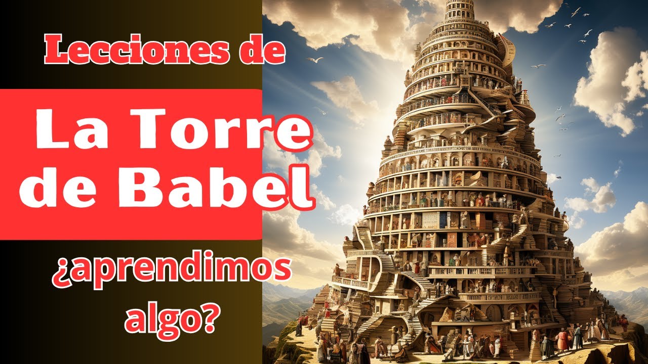 Explorando la Lección de la Torre de Babel - YouTube