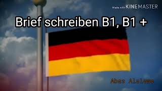 Brief schreiben B1, B1+،   كتابة موضوع فحص اللغة، جمل مفيدة للمواضيع ، مريض لايمكنني الذهاب للمدرسة