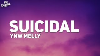YNW Melly - Suicidal (Lyrics)  | [1 Hour Version]