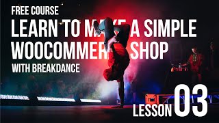 Full course: L03 - Learn to make a WooCommerce shop with Breakdance