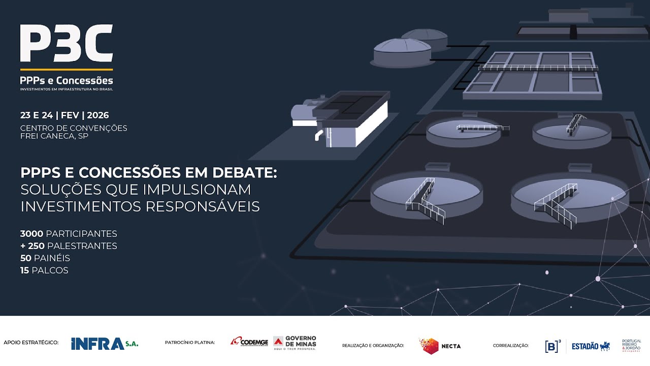 P3C | PPPs e Concessões - Investimentos em infraestrutura no Brasil