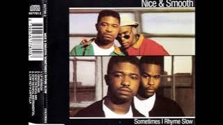 Nice & Smooth - Sometimes I Rhyme Slow (Low Key A Cappella)