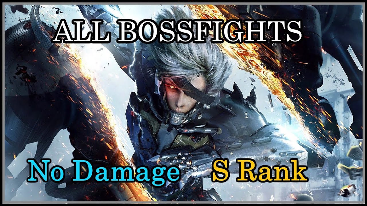 Metal Gear Rising」 Jetstream Sam: ALL Bosses (S-Rank, No Damage,  Revengeance Mode) 