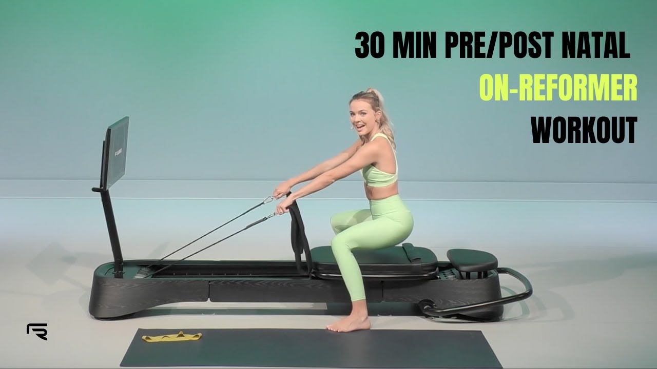 FRAME FITNESS 30 MIN PRE/POST NATAL WORKOUT ONREFORMER YouTube