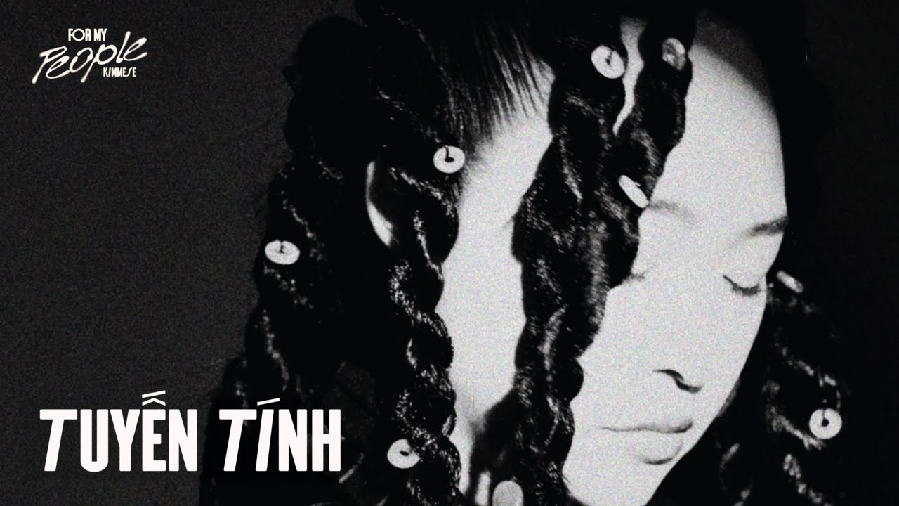 Kimmese - Tuyến Tính (EP For My People)