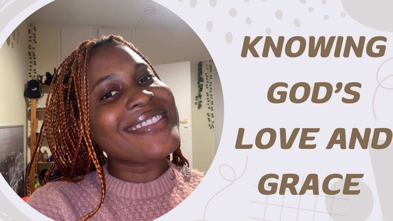 Knowing God’s Love and Grace | Faith | Forgiveness