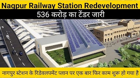 Nagpur Railway Station Redevelopment | nagpur railway station redevelopment update