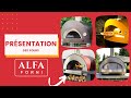 Présentation des fours ALFA FORNI !