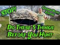DO THESE 5 THINGS To Every Ground Blind BEFORE YOU HUNT (TURKEY ADDITION)
