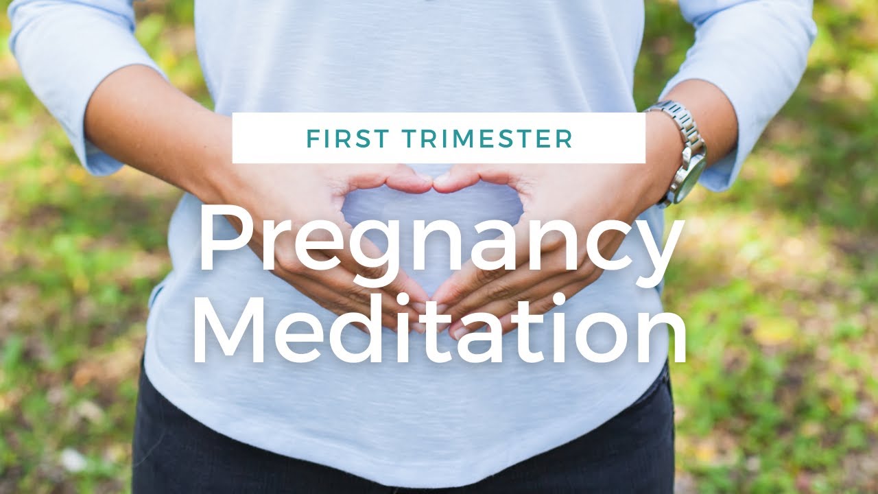 First Trimester Meditation Guided Pregnancy Meditation For A Positive Pregnancy