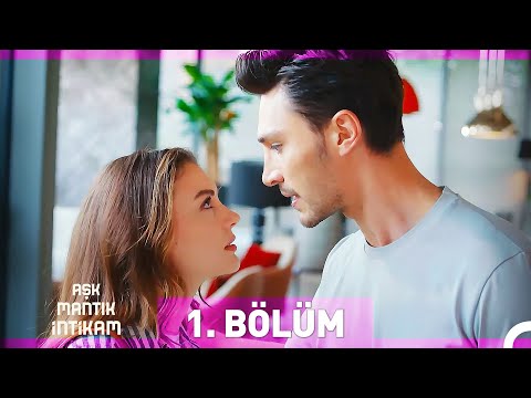 Aşk Mantık İntikam 1. Bölüm (Uzun Versiyon)