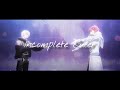 【MAD/AMV】Incomplete Ruler|九条天/七瀬陸|