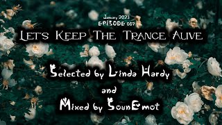 Episode 007 Let's Keep The Trance Alive (Selected By Linda Hardy And Mixed By Sounemot)Best Trance 🔥